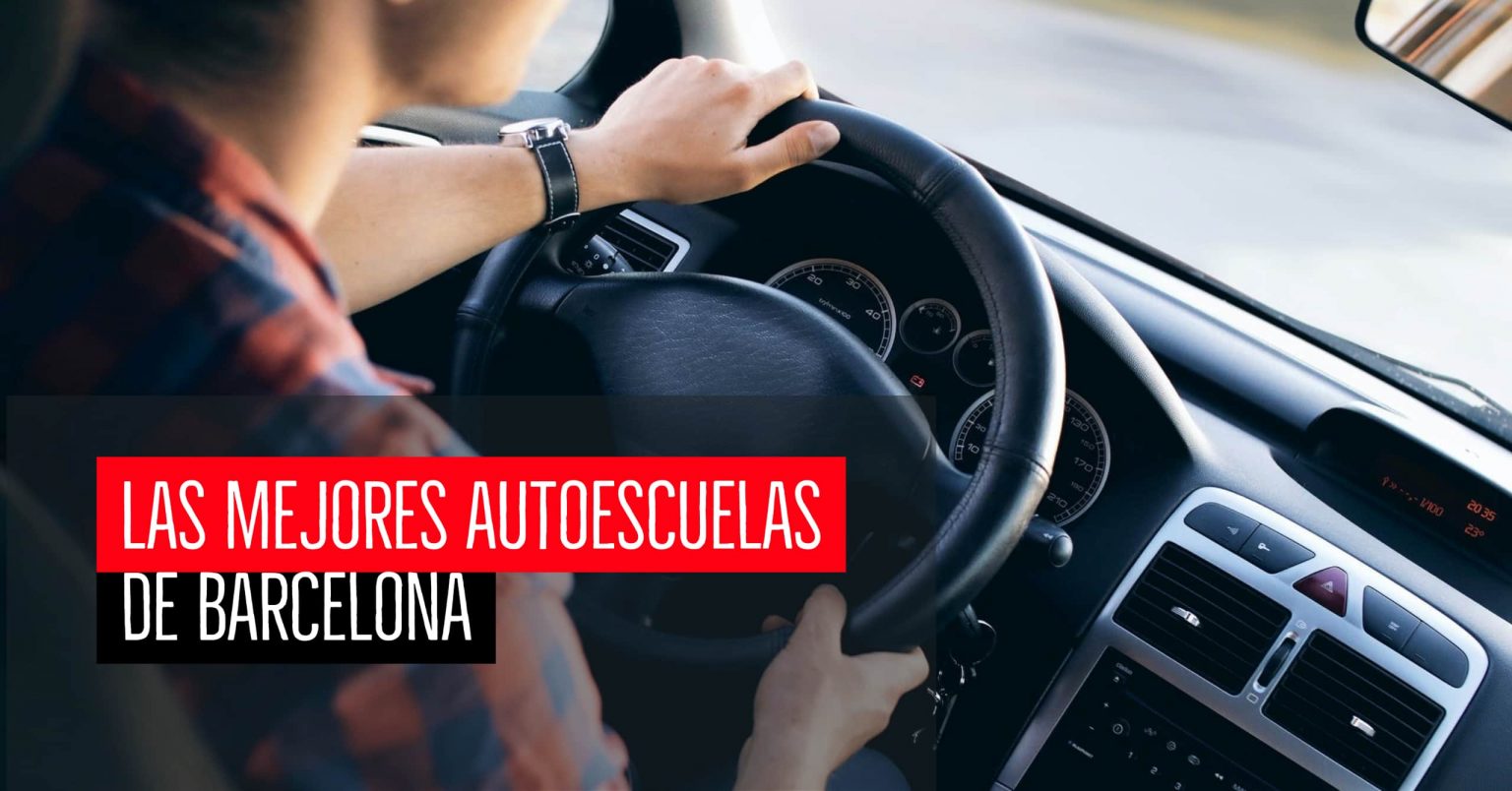 Las mejores autoescuelas en Barcelona Guía 2022