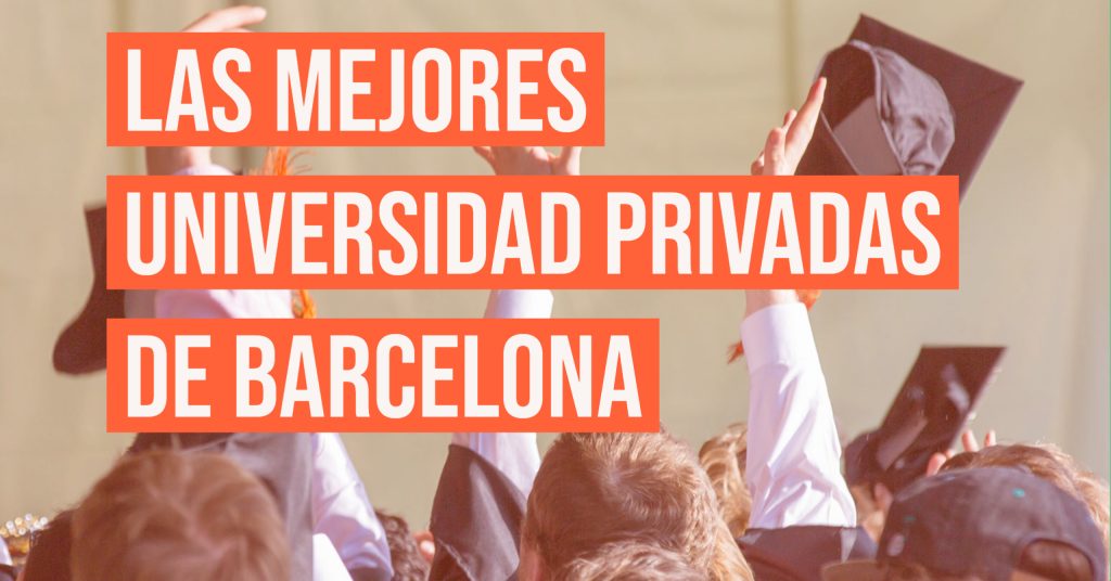 mejores universidades privadas barcelona