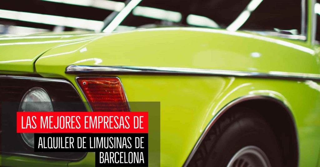 Las mejores empresas de alquiler de limusinas de Barcelona