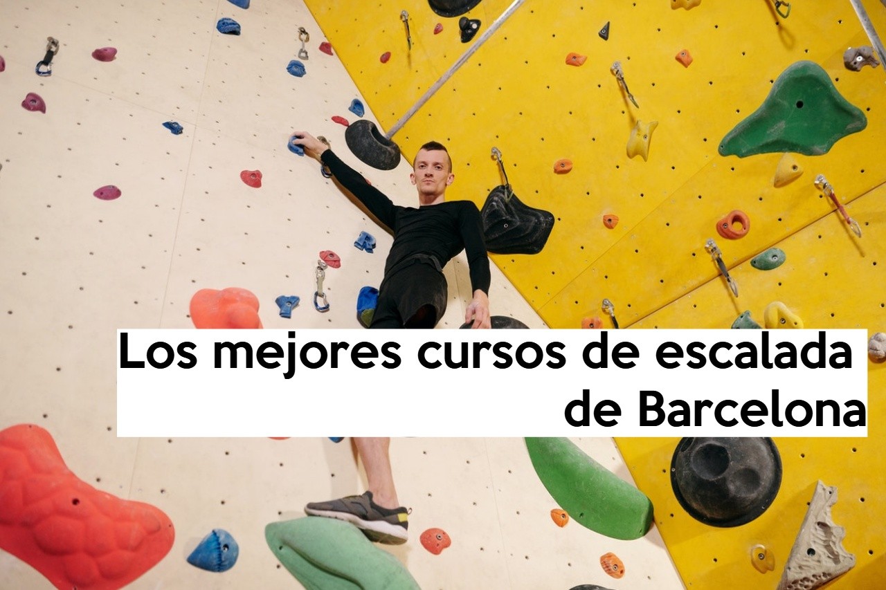 Los mejores cursos de escalada de Barcelona