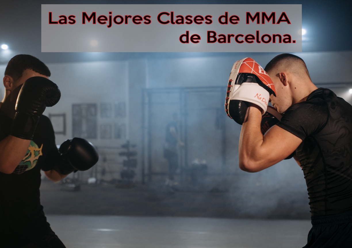 Las Mejores Clases de MMA de Barcelona